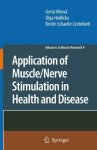 Application Of Muscle nerve Stimulation In Health And Disease Advances In Muscle Research