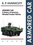 Armored Car: A History Of American Wheeled Combat Vehicles