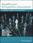 Healthcare Simulation Education - Evidence Theory And Practice Paperback