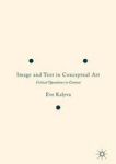 Image And Text In Conceptual Art - Critical Operations In Context Hardcover 1ST Ed. 2016