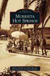 Murrieta Hot Springs Hardcover