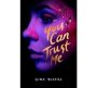 You Can Trust Me   Paperback