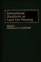 International Handbook On Land Use Planning