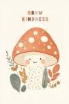 Grow Kindness - Wall Art Print - A1