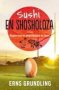 Sushi En Shosholoza - Rugbyreise En Pelgrimstogte In Japan   Afrikaans Paperback