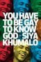 You Have To Be Gay To Know God Paperback