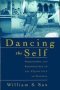 Dancing The Self - Personhood And Performance In The Pandav Lila Of Garhwal   Hardcover