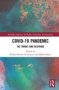 COVID-19 Pandemic - The Threat And Response   Hardcover