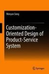 Customization-oriented Design Of Product-service System Hardcover 1ST Ed. 2019