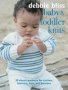 Baby And Toddler Knits - 20 Classic Patterns For Clothes Blankets Hats And Bootees   Paperback