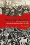 The Spanish Civil Wars - A Comparative History Of The First Carlist War And The Conflict Of The 1930s Hardcover