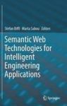 Semantic Web Technologies For Intelligent Engineering Applications Hardcover 1ST Ed. 2016
