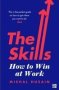 The Skills - How To Win At Work   Paperback