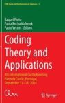 Coding Theory And Applications - 4TH International Castle Meeting Palmela Castle Portugal September 15-18 2014 Hardcover 1ST Ed.