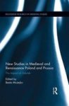 New Studies In Medieval And Renaissance Gdansk Poland And Prussia Hardcover