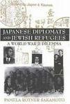 Japanese Diplomats and Jewish Refugees During World War II