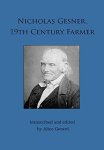 Nicholas Gesner 19TH Century Farmer