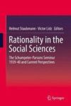 Rationality In The Social Sciences - The Schumpeter-parsons Seminar 1939-40 And Current Perspectives Hardcover 1ST Ed. 2018