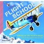 Flight School: How To Fly A Plane Step By Step Paperback