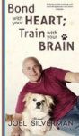 Bond With Your Heart Train With Your Brain Hardcover