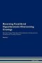 Reversing Focal Acral Hyperkeratosis - Overcoming Cravings The Raw Vegan Plant-based Detoxification & Regeneration Workbook For Healing Patients. Volume 3   Paperback