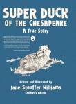 Super Duck Of The Chesapeake