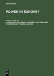 Power In Europe V. 2 - Great Britain France Germany And Italy And The Origins Of The Eec 1952-1957 Hardcover