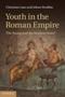 Youth In The Roman Empire - The Young And The Restless Years?   Hardcover