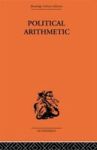 Political Arithmetic - A Symposium Of Population Studies Paperback
