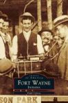 Fort Wayne Indiana Hardcover