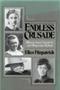 Endless Crusade - Women Social Scientists And Progressive Reform   Paperback New Ed