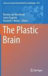 The Plastic Brain Hardcover 1ST Ed. 2017