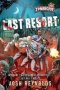 Last Resort - A Zombicide Novel   Paperback Paperback Original