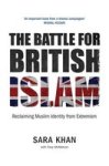The Battle For British Islam: Reclaiming Muslim Identity From Extremism 2016 Paperback
