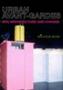 Urban Avant-gardes - Art Architecture And Change   Paperback New