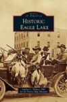 Historic Eagle Lake Hardcover