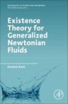 Existence Theory For Generalized Newtonian Fluids Paperback