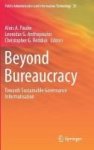Beyond Bureaucracy - Towards Sustainable Governance Informatisation Hardcover 1ST Ed. 2017