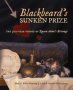 Blackbeard&  39 S Sunken Prize - The 300-YEAR Voyage Of Queen Anne&  39 S Revenge   Paperback