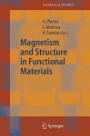 Magnetism And Structure In Functional Materials Springer Series In Materials Science