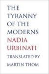The Tyranny Of The Moderns