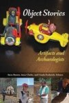 Object Stories - Artifacts And Archaeologists Hardcover