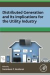 Distributed Generation And Its Implications For The Utility Industry