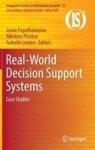 Real-world Decision Support Systems - Case Studies Hardcover 1ST Ed. 2016
