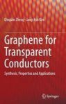 Graphene For Transparent Conductors - Synthesis Properties And Applications Hardcover 2015 Ed.