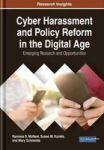 Cyber Harassment And Policy Reform In The Digital Age - Emerging Research And Opportunities Hardcover