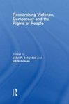 Researching Violence Democracy And The Rights Of People Hardcover
