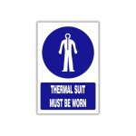 Thermal Suit Must Be Worn Safety Sign MV024A