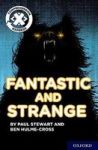Project X Comprehension Express: Stage 3: Fantastic And Strange Pack Of 15 Paperback