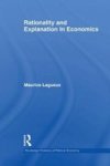Rationality And Explanation In Economics Paperback